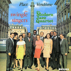 The Swingle Singers - Place Vendome (With The Modern Jazz Quartet) (Vinyl)