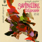 The Swingle Singers - Swingling Telemann (Vinyl)