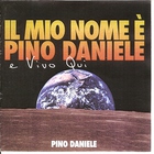 Pino Daniele - Il Mio Nome E Pno Daniele