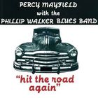 Hit The Road Again (With The Phillip Walker Blues Band) (Vinyl)