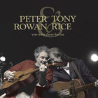 Peter Rowan - You Were There For Me (With Tony Rice)