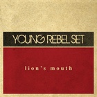 Young Rebel Set - Lions Mouth (EP)