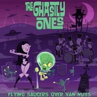 Ghastly Ones - Flying Saucers Over Van Nuys (Vinyl)