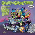 Ghastly Ones - Gears N' Ghoul Finks (EP)