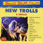 New Trolls - Il Meglio