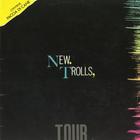New Trolls - Tour