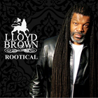 Lloyd Brown - Rootical