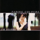 Fading Colours - I'm Scared Of...