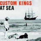 Custom Kings - At Sea
