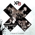 XP8 - X: A Decade Of Decadence (EP)