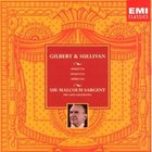 Gilbert & Sullivan - Sir Malcolm Sargent: H.M.S. Pinafore - Act I, Act II Pt. 1 CD1
