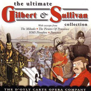The Ultimate Gilbert & Sullivan Collection