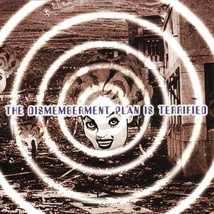 The Dismemberment Plan Is Terrified