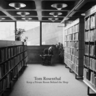 Tom Rosenthal - Keep A Private Room Behind The Shop