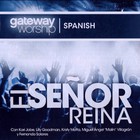 Gateway Worship - El Señor Reina