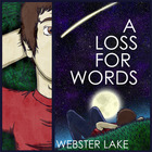 A Loss For Words - Webster Lake (EP)