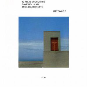 Gateway 2 (With John Abercrombie & Dave Holland) (Remastered 2000) CD2