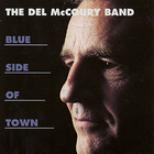 The Del McCoury Band - Blue Side Of Town