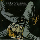 Astroqueen - Rufus The Space Agent (VLS)