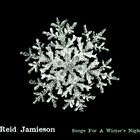 Reid Jamieson - Songs For A Winter's Night