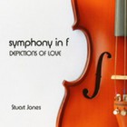 Stuart Jones - Symphony In F: Depictions Of Love (EP)