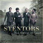 Les Stentors - Une Histoire De France