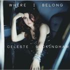 Celeste Buckingham - Where I Belong