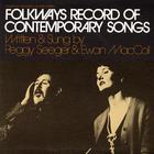 Ewan Maccoll & Peggy Seeger - Folkways Record Of Contemporary Songs (Vinyl)