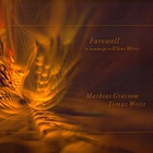 Mathias Grassow & Tomas Weiss - Farewell: In Hommage To Klaus Wiese