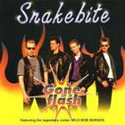 Snakebite - Gone In A Flash