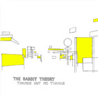 The Rabbit Theory - Thanks But No Thanks