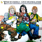 The Wurzels - Give Me England! (Vinyl)