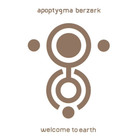 Apoptygma Berzerk - Welcome To Earth (Remastered 2007)