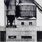 Esplendor Geométrico - Eg-1+ (Reissued 2000)