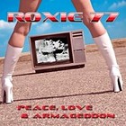 Roxie 77 - Peace, Love & Armageddon