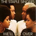 The Staple Singers - We'll Get Over (Vinyl)