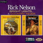 Rick Nelson - Bright Lights & Country Fever