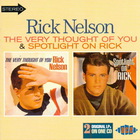 Rick Nelson - The Very Thought Of You & Spotlight On Rick