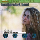 Heather Clark - Selah (Singing The Psalms)