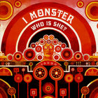 I Monster - Who Is She (MCD)
