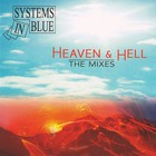 Systems In Blue - Heaven & Hell: The Mixes
