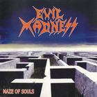 Evil Madness - Maze Of Souls
