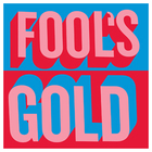 Fool's Gold - Fool's Gold
