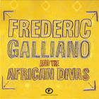 Frederic Galliano & The African Divas - Frederic Galliano & The African Divas