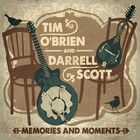 Tim O'brien & Darrell Scott - Memories And Moments