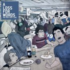 A Loss For Words - The Kids Can't Lose