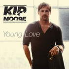 Kip Moore - Young Love (CDS)