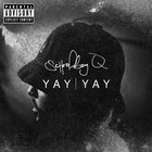 Schoolboy Q - Yay Yay (CDS)