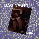 Dag Nasty - 85-86 (Compilation)