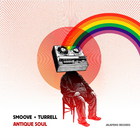Smoove & Turrell - Antique Soul (Bonus Track Version)